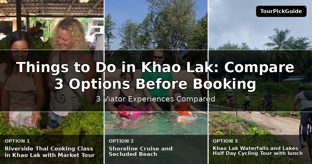things to do in Khao Lak – three Viator experiences compared
