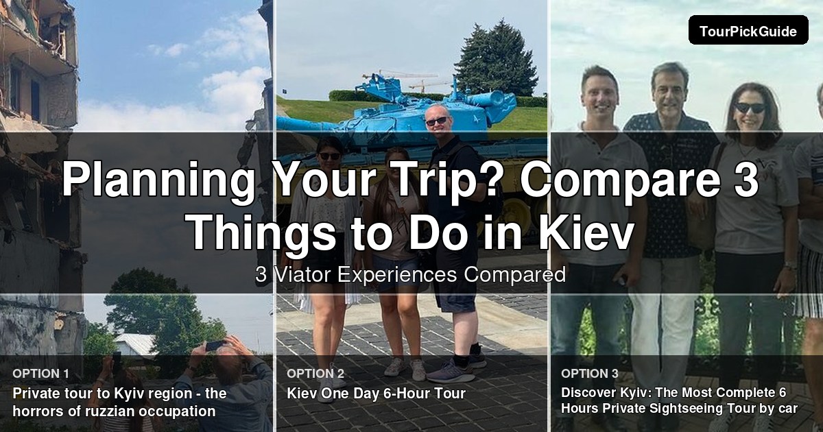 things to do in Kiev – three Viator experiences compared