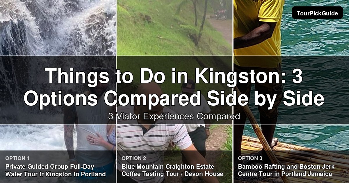 things to do in Kingston – three Viator experiences compared