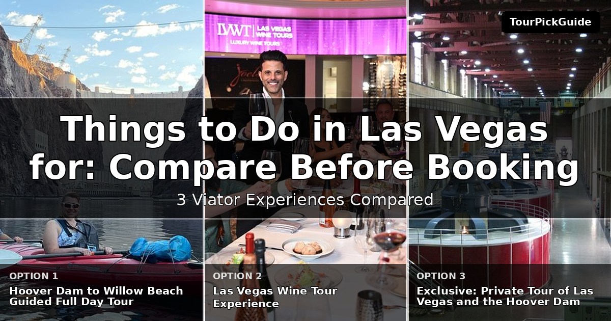 things to do in Las Vegas for first time visitors – three Viator experiences compared
