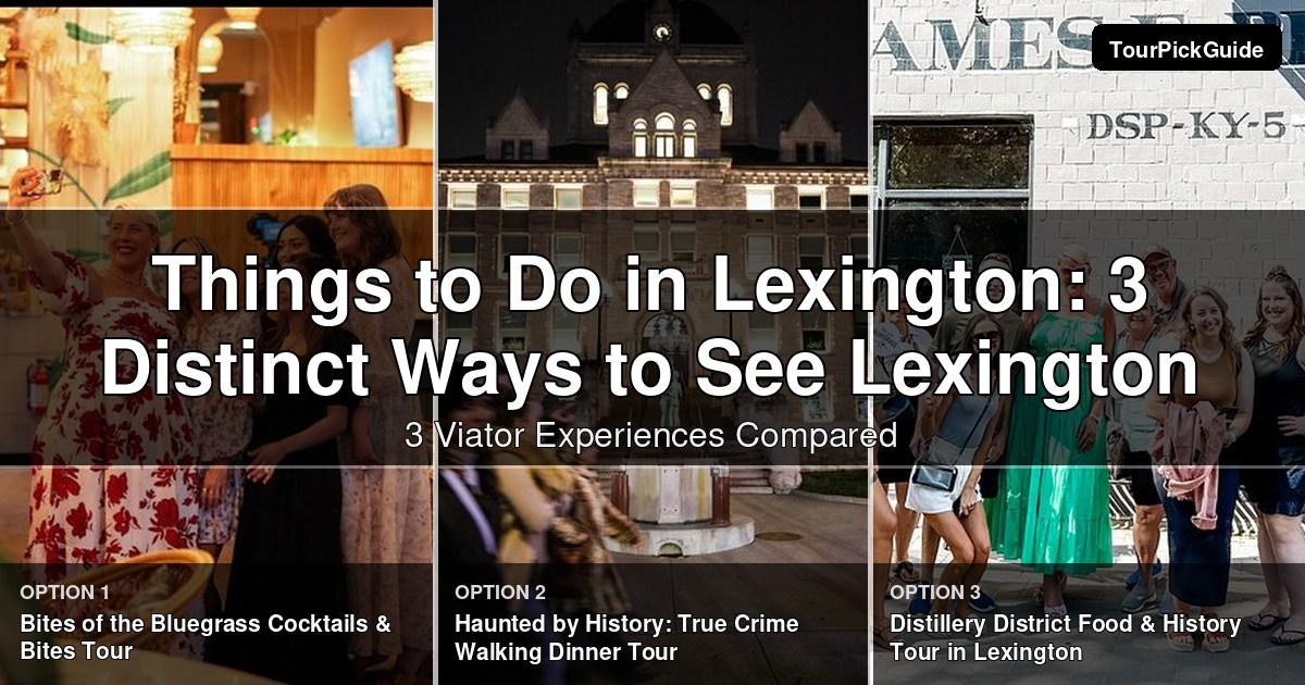 things to do in Lexington – three Viator experiences compared