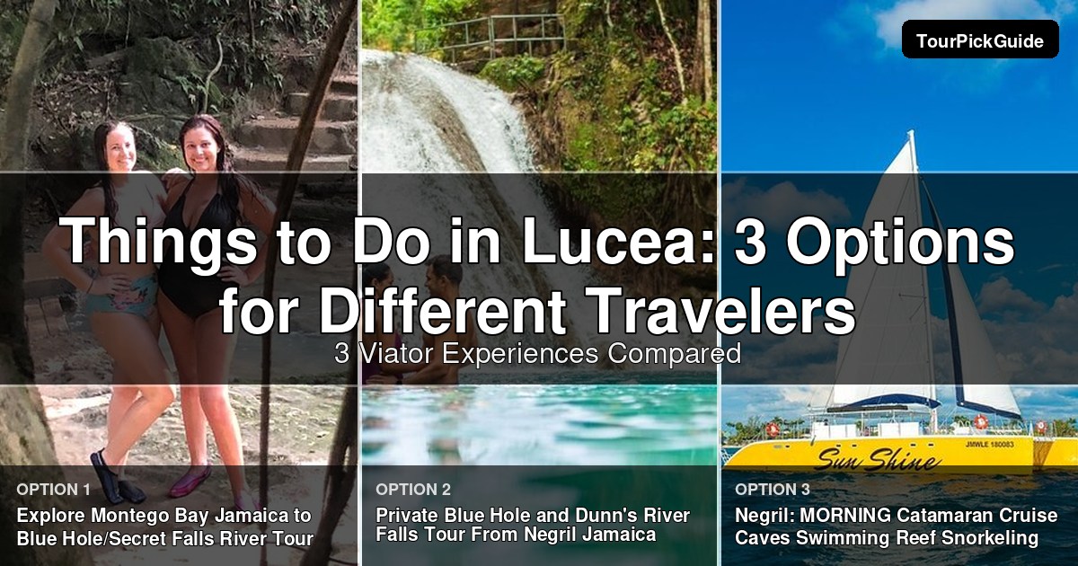 things to do in Lucea – three Viator experiences compared