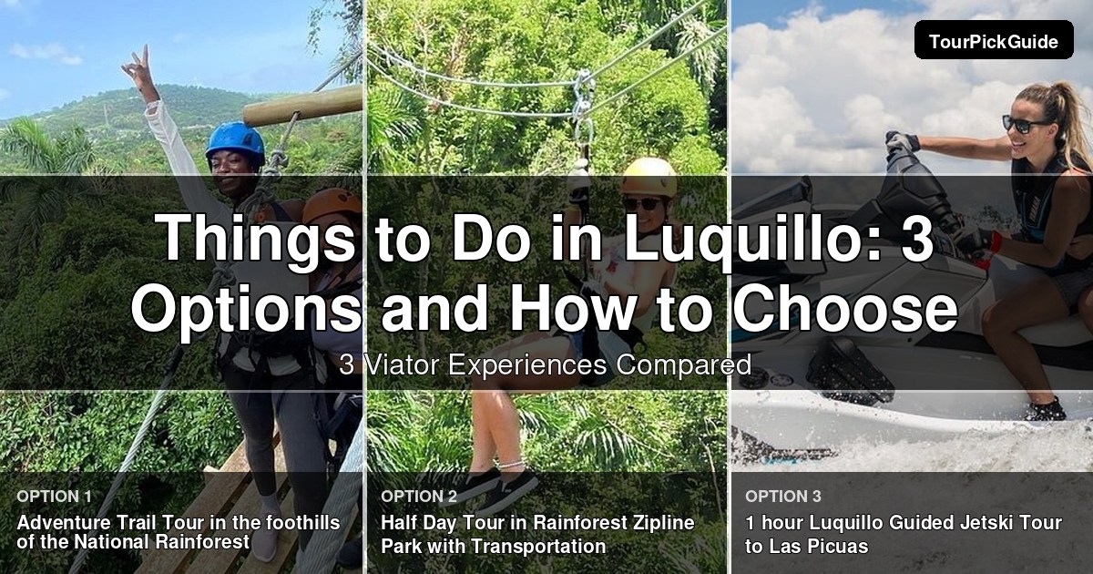 things to do in Luquillo – three Viator experiences compared