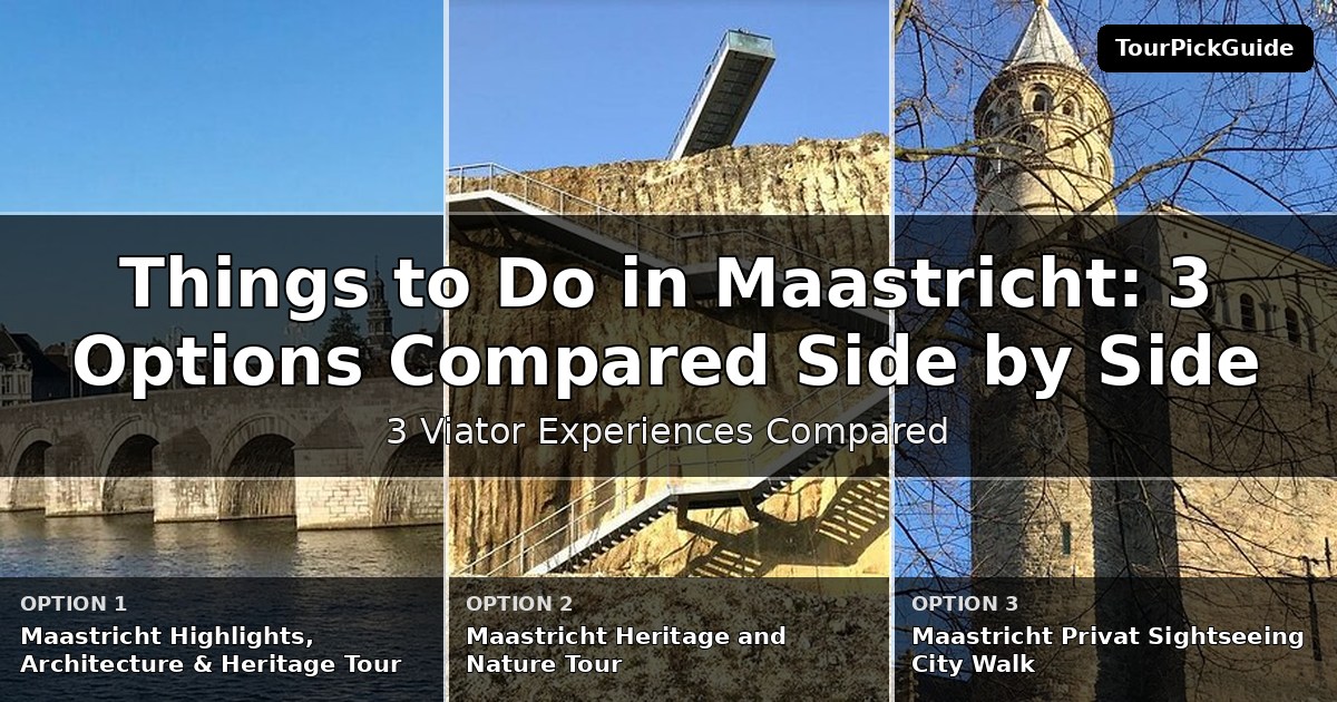 things to do in Maastricht – three Viator experiences compared