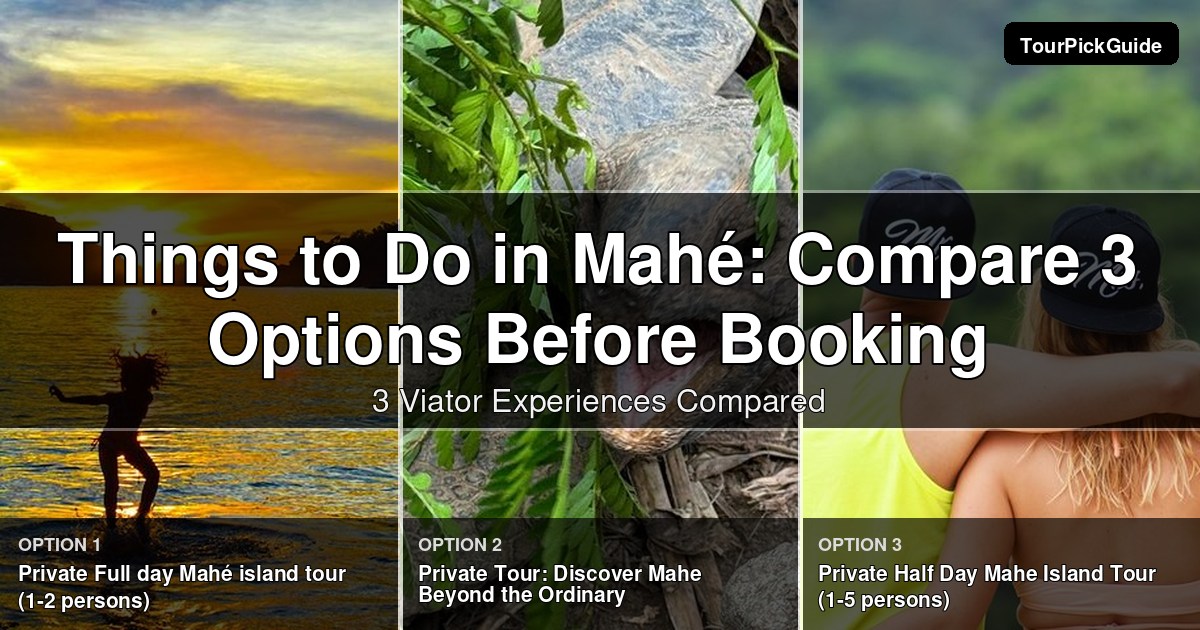things to do in Mahé – three Viator experiences compared