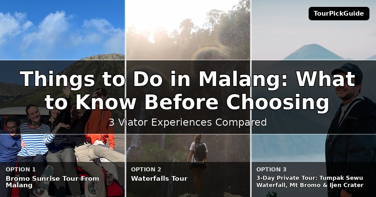 things to do in Malang – three Viator experiences compared