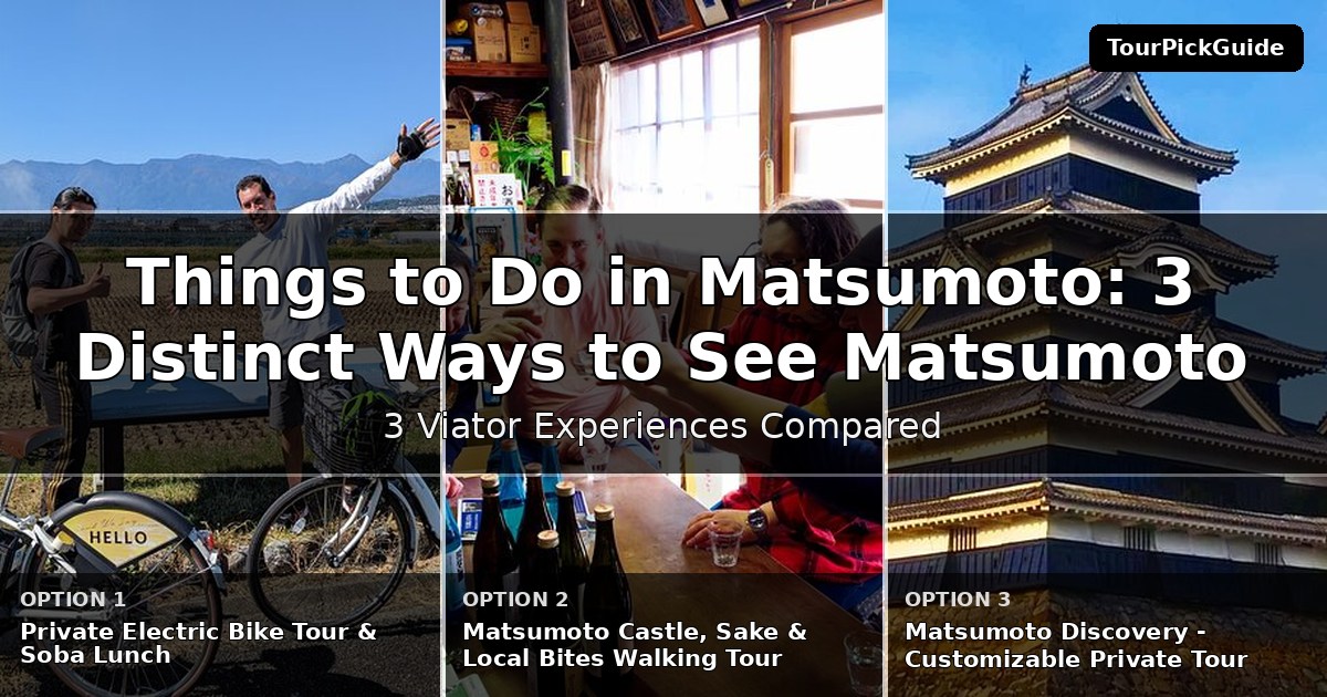 things to do in Matsumoto – three Viator experiences compared