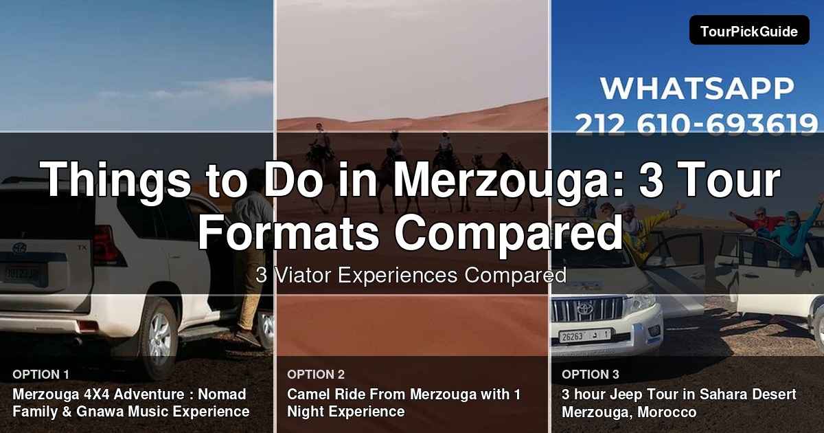 things to do in Merzouga – three Viator experiences compared