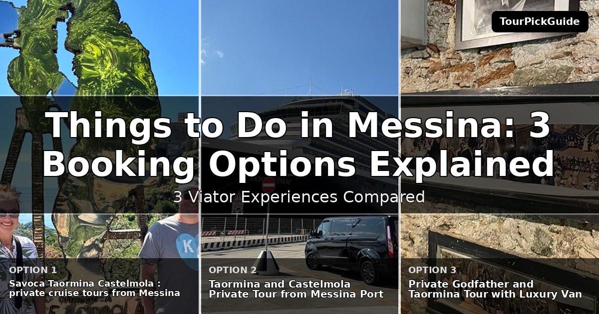 things to do in Messina – three Viator experiences compared
