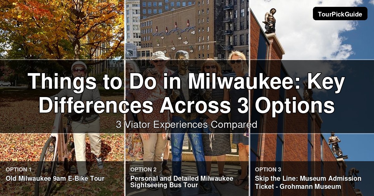 things to do in Milwaukee – three Viator experiences compared