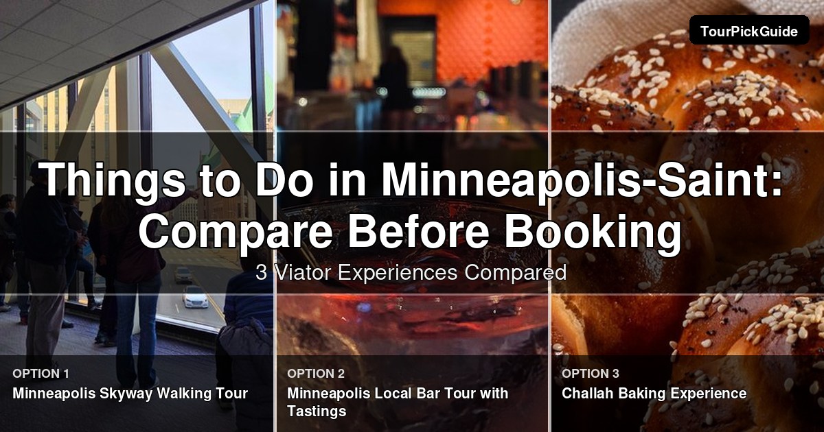 things to do in Minneapolis-Saint Paul – three Viator experiences compared