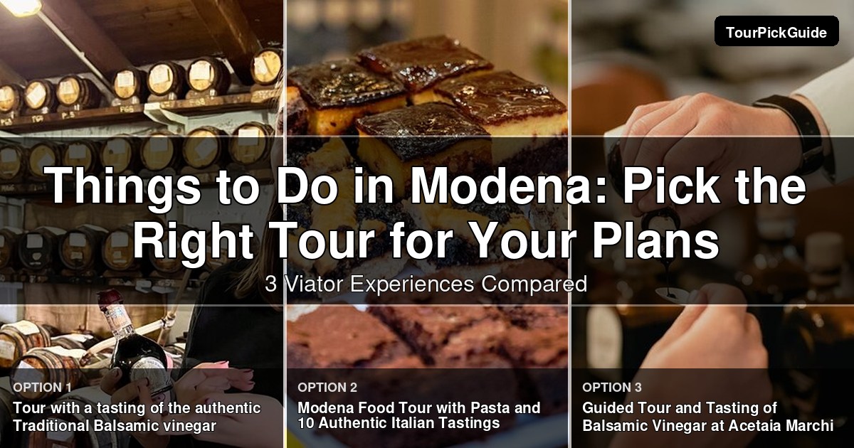 things to do in Modena – three Viator experiences compared
