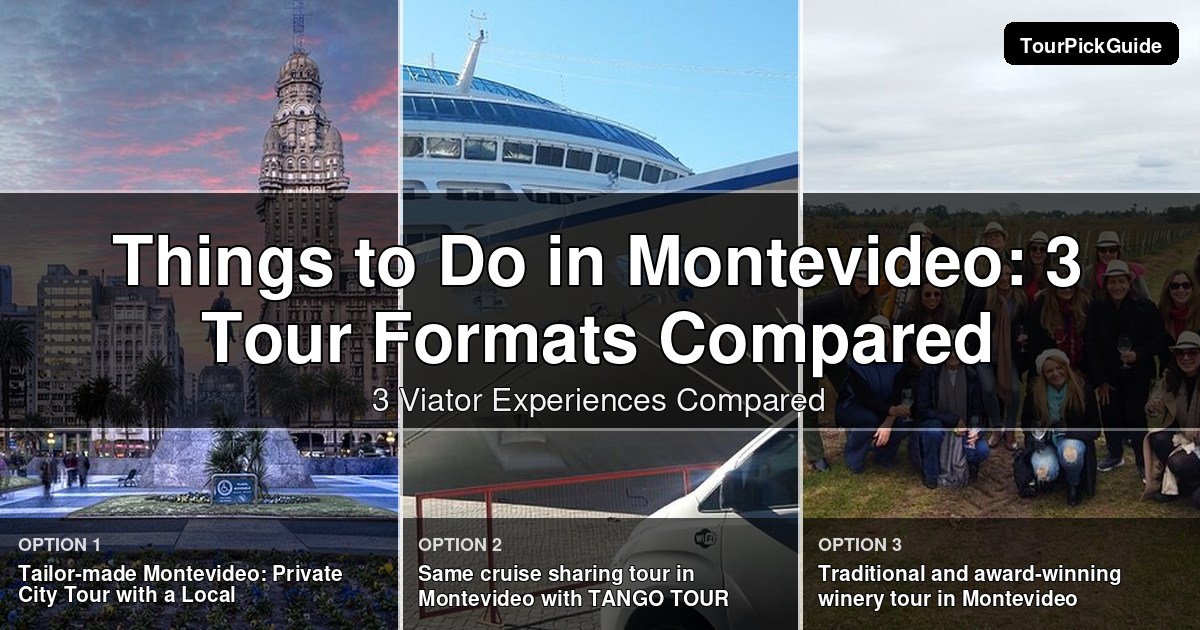 things to do in Montevideo – three Viator experiences compared