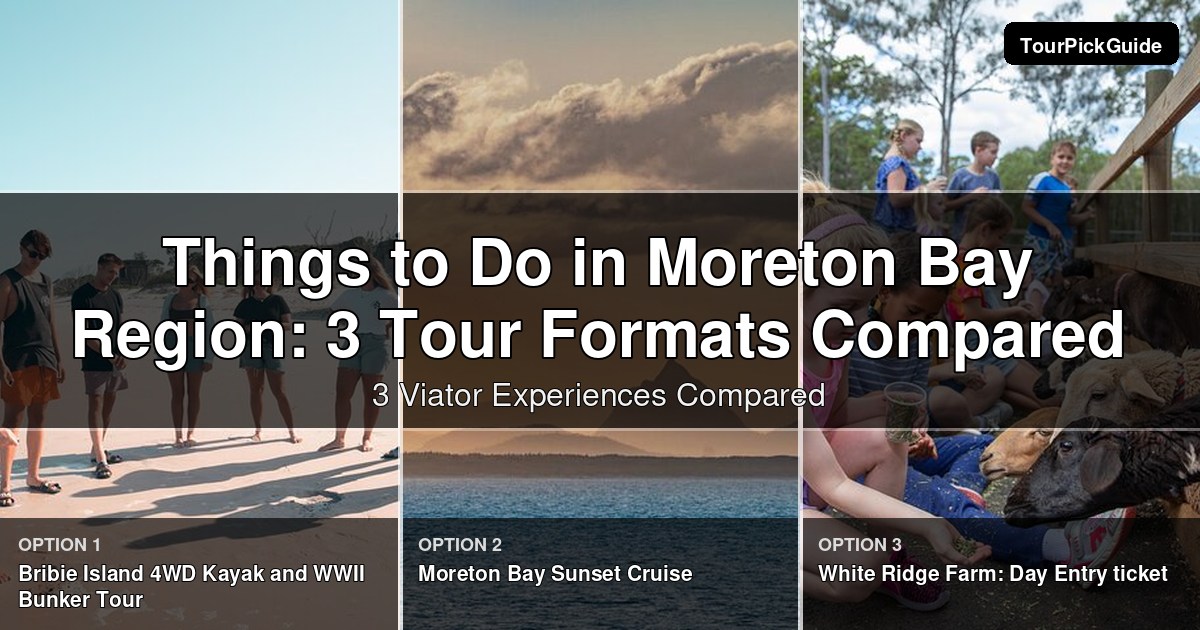 things to do in Moreton Bay Region – three Viator experiences compared
