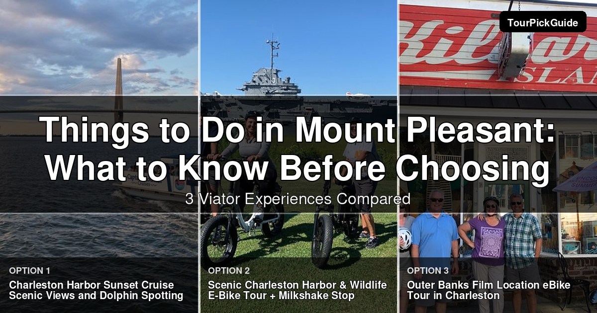 things to do in Mount Pleasant – three Viator experiences compared