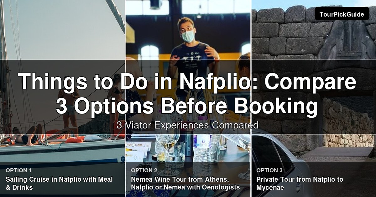 things to do in Nafplio – three Viator experiences compared