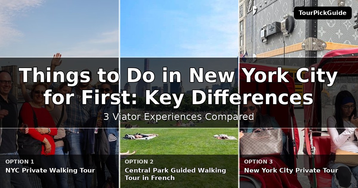 things to do in New York City for first time visitors – three Viator experiences compared