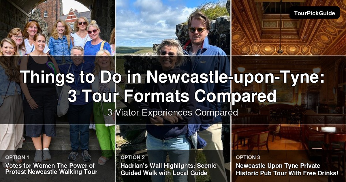 things to do in Newcastle-upon-Tyne – three Viator experiences compared