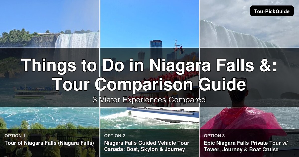 things to do in Niagara Falls & Around – three Viator experiences compared