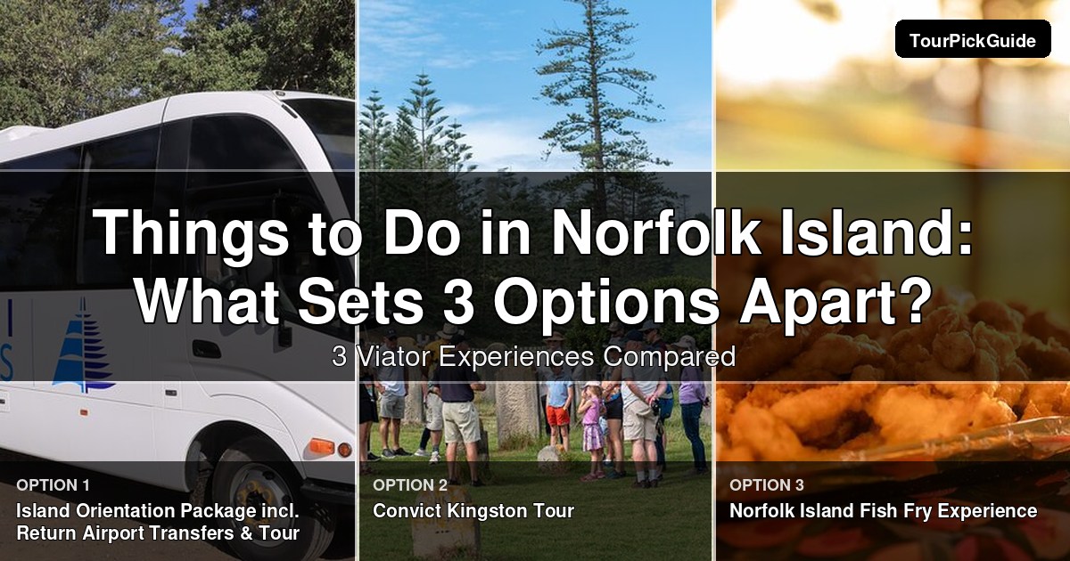 things to do in Norfolk Island – three Viator experiences compared
