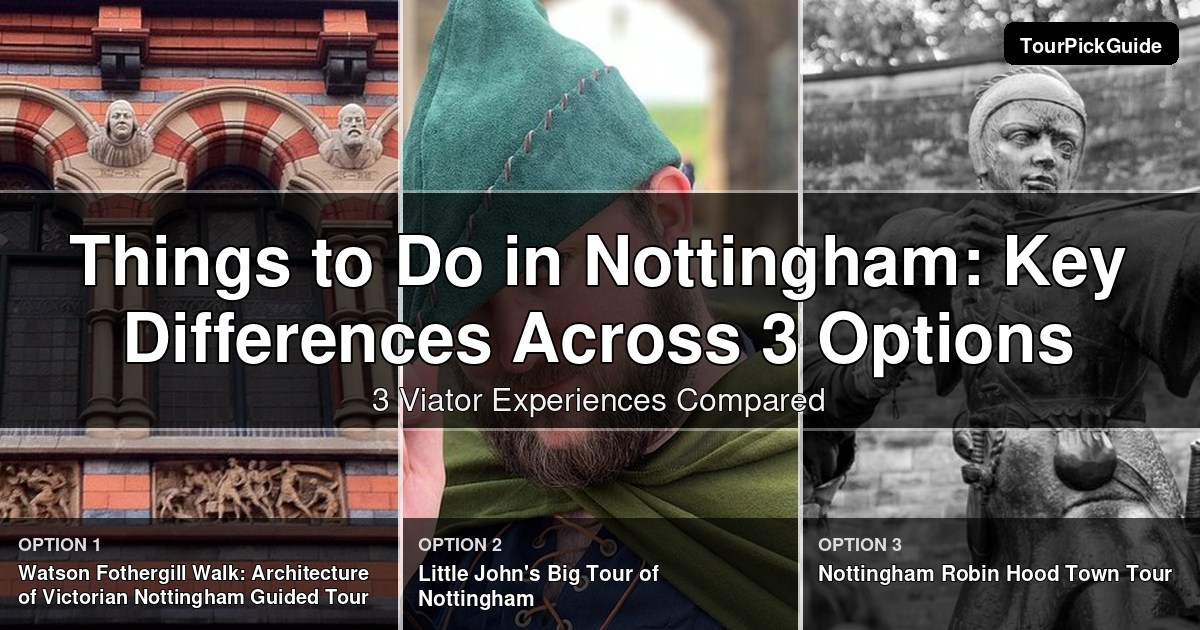 things to do in Nottingham – three Viator experiences compared