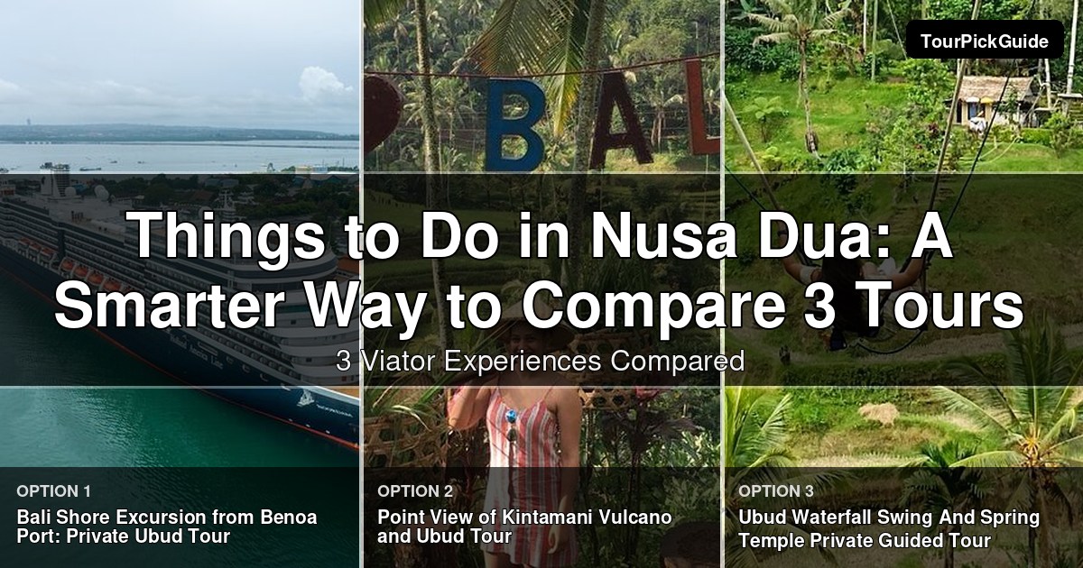 things to do in Nusa Dua – three Viator experiences compared