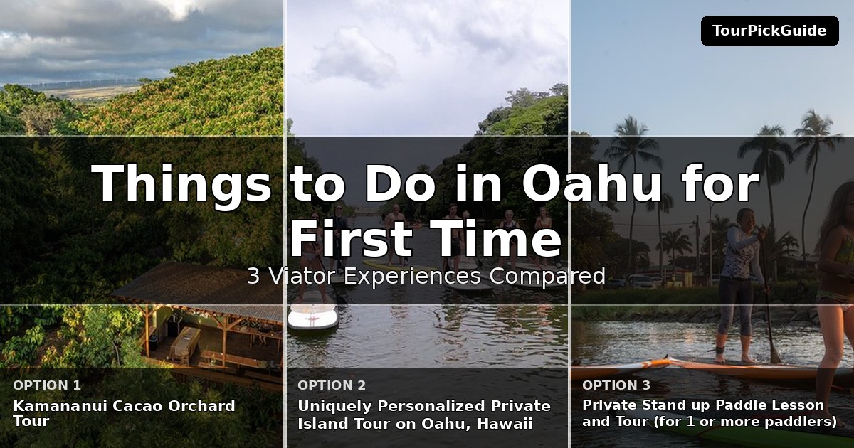 things to do in Oahu for first time visitors – three Viator experiences compared