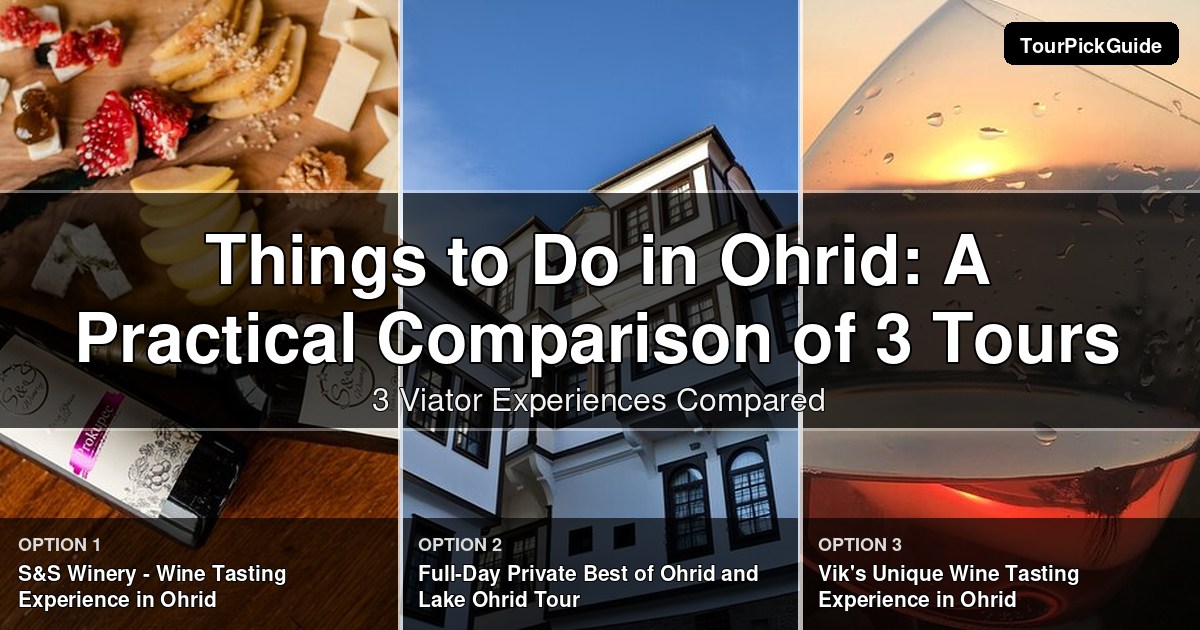 things to do in Ohrid – three Viator experiences compared