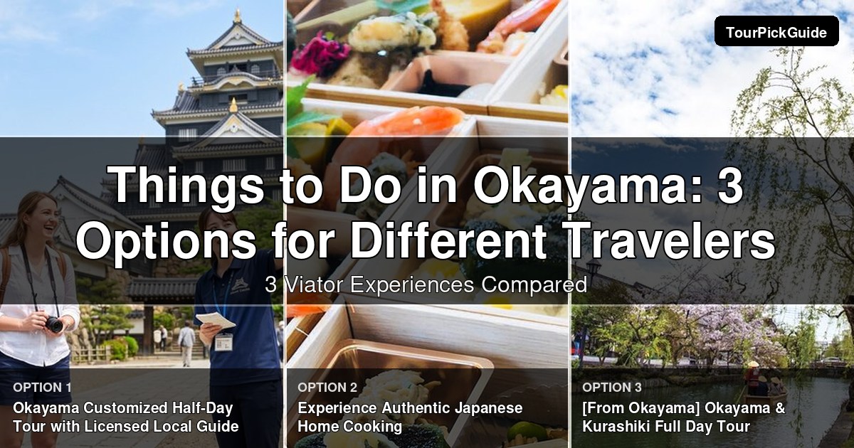 things to do in Okayama – three Viator experiences compared