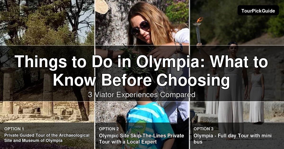 things to do in Olympia – three Viator experiences compared