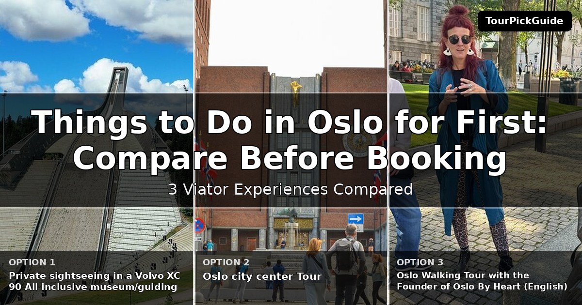 things to do in Oslo for first time visitors – three Viator experiences compared