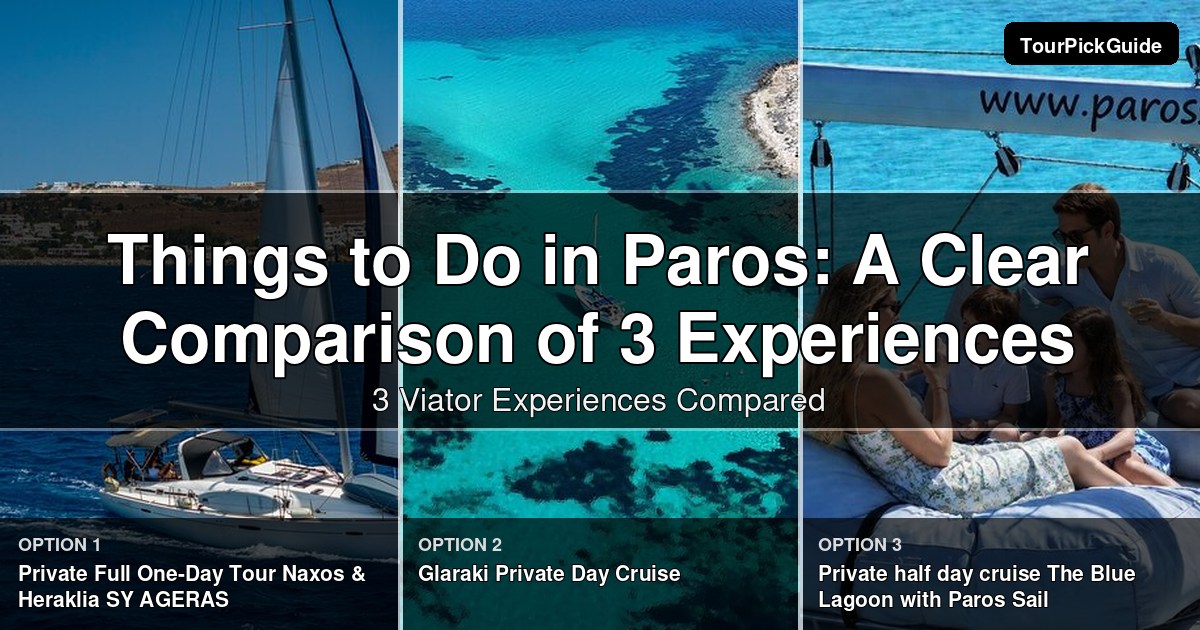 things to do in Paros – three Viator experiences compared