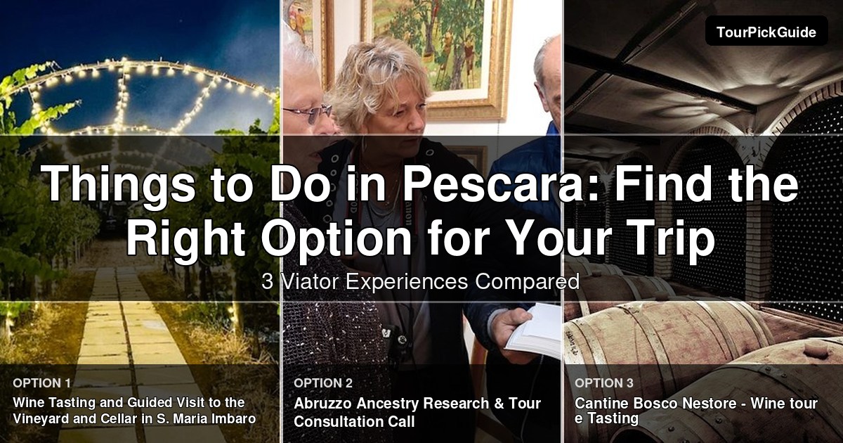 things to do in Pescara – three Viator experiences compared