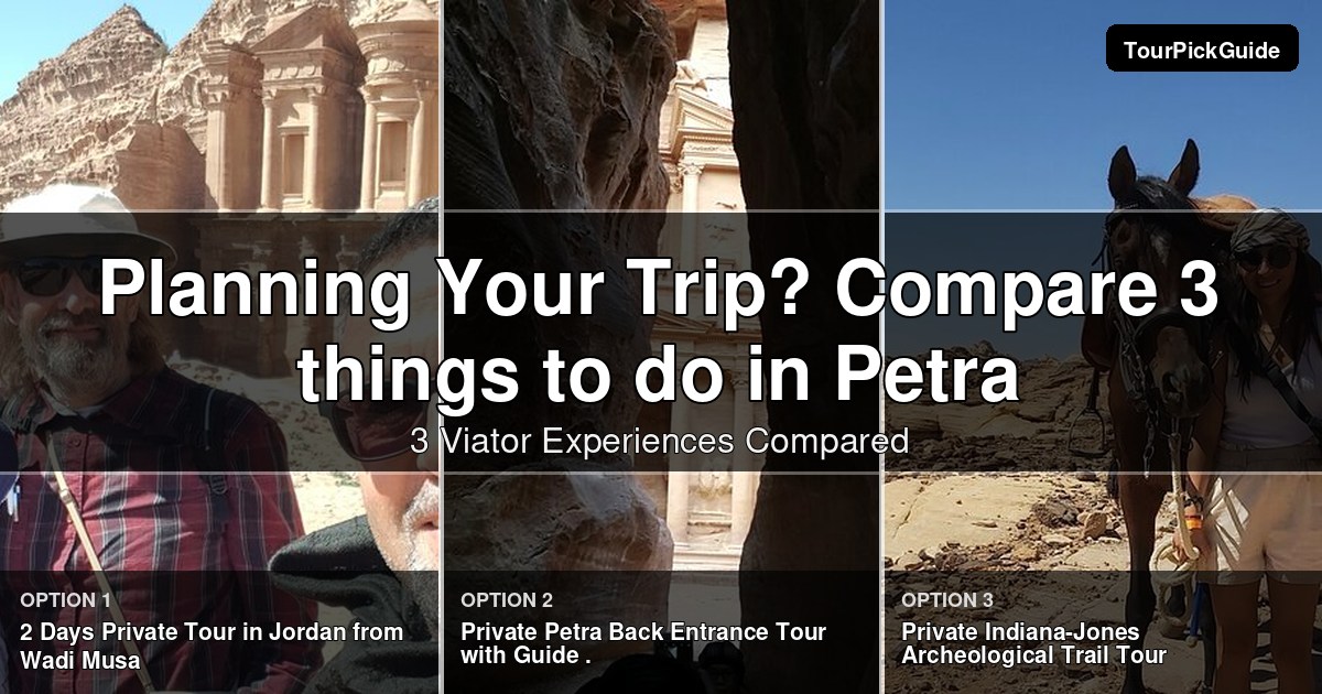 things to do in Petra – three Viator experiences compared