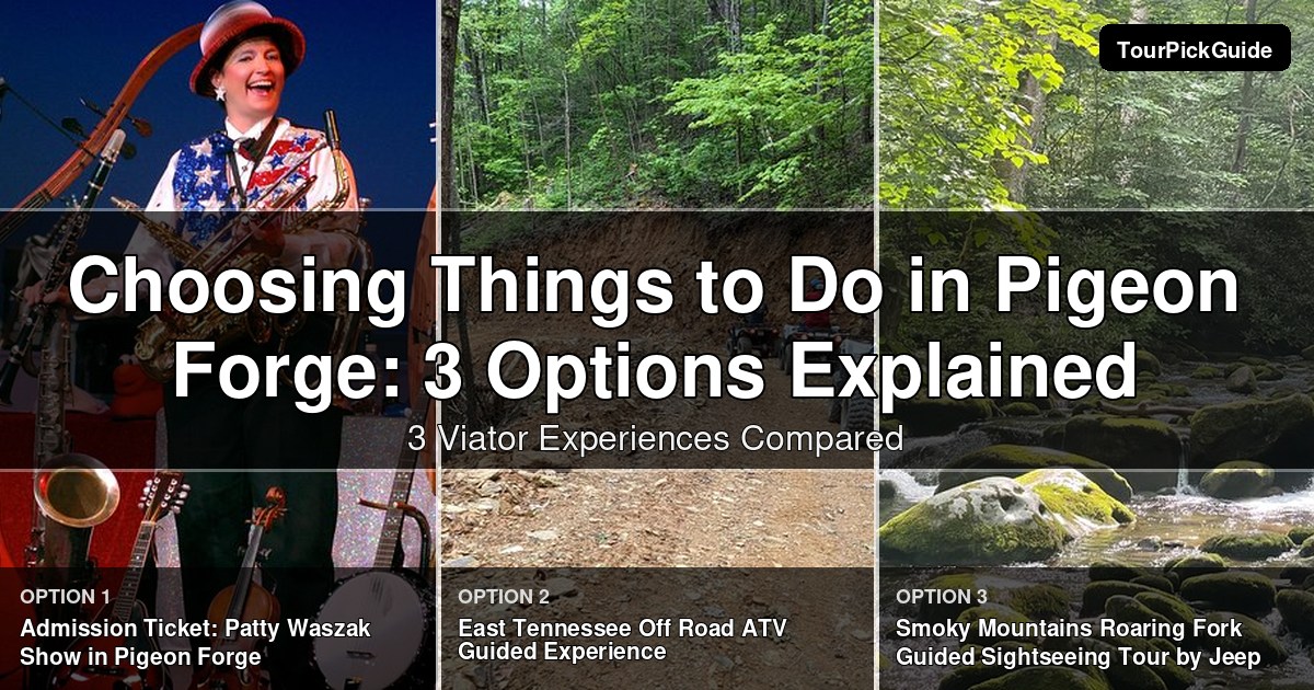 things to do in Pigeon Forge – three Viator experiences compared