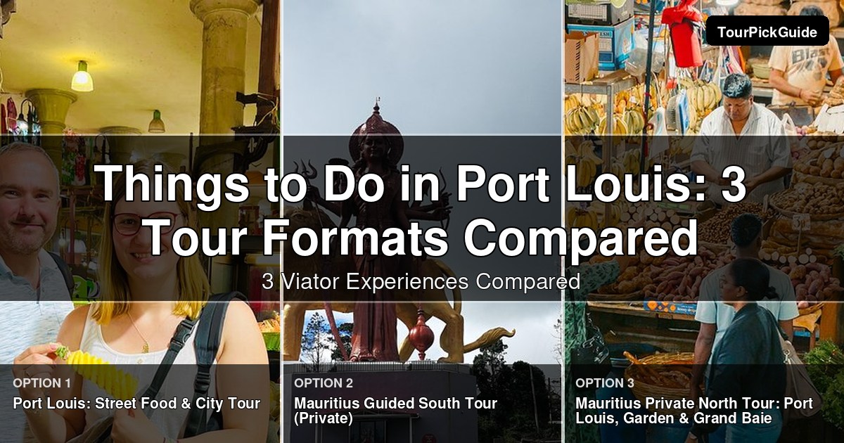 things to do in Port Louis – three Viator experiences compared