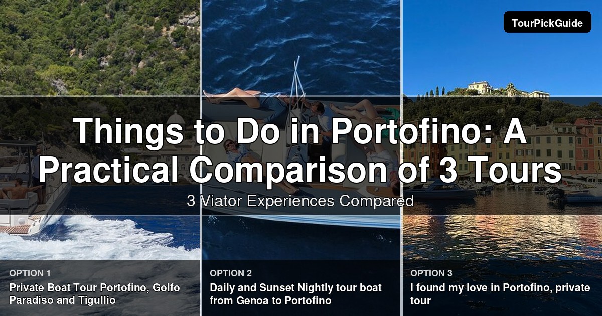 things to do in Portofino – three Viator experiences compared