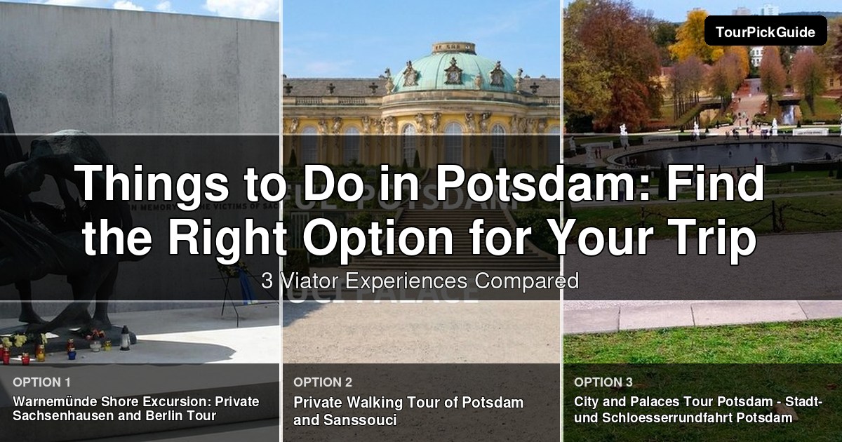 things to do in Potsdam – three Viator experiences compared