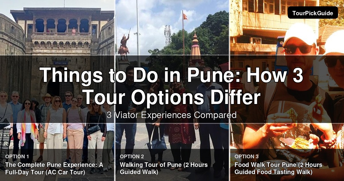 things to do in Pune – three Viator experiences compared