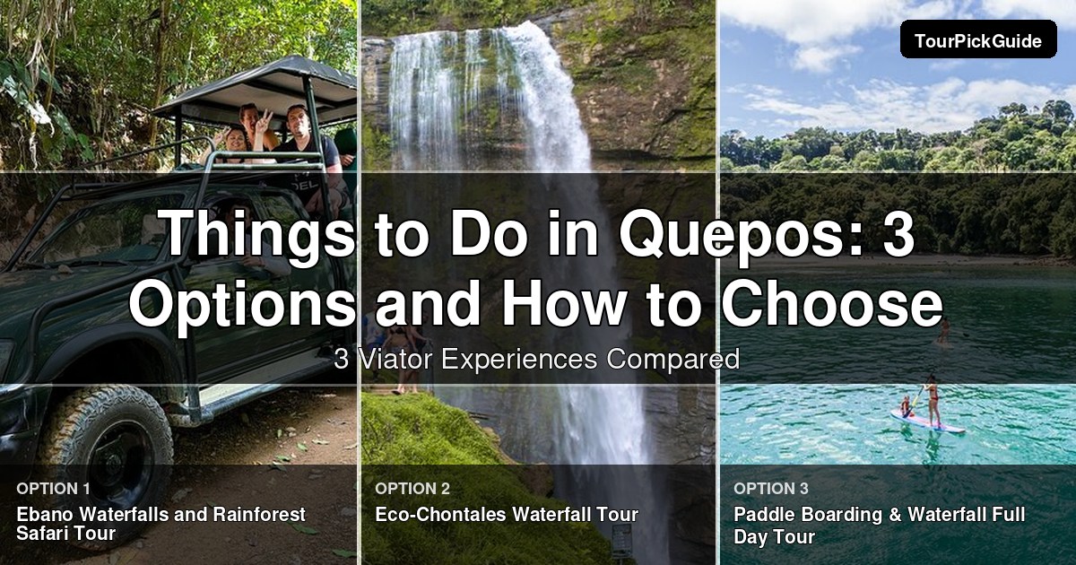 things to do in Quepos – three Viator experiences compared