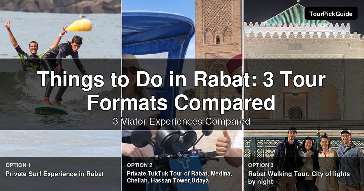 things to do in Rabat – three Viator experiences compared