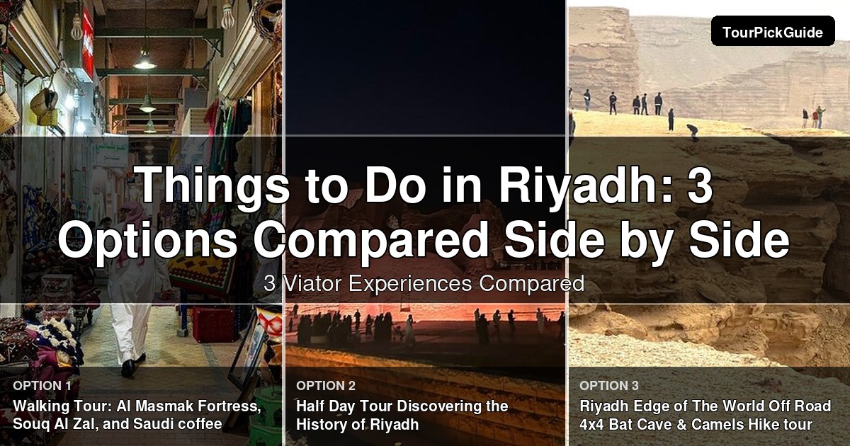 things to do in Riyadh – three Viator experiences compared