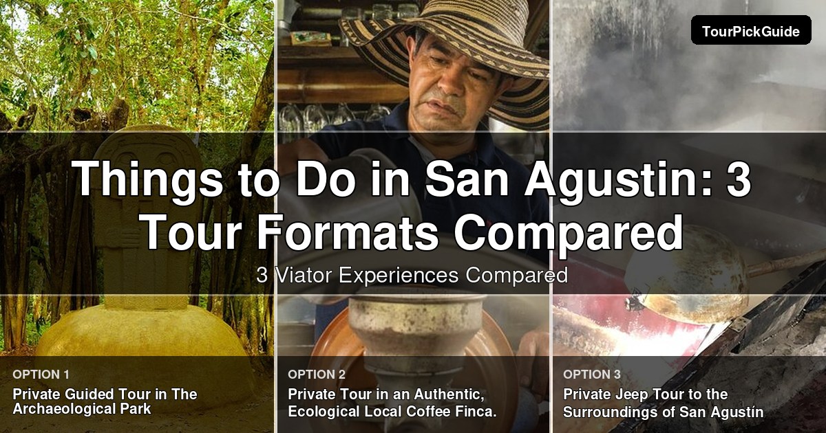 things to do in San Agustin – three Viator experiences compared