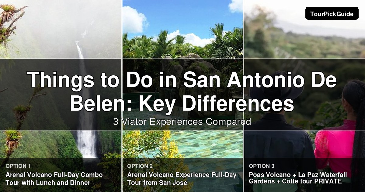 things to do in San Antonio De Belen – three Viator experiences compared