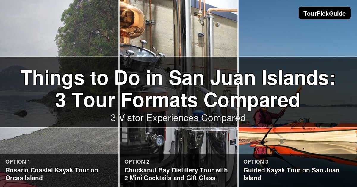 things to do in San Juan Islands – three Viator experiences compared