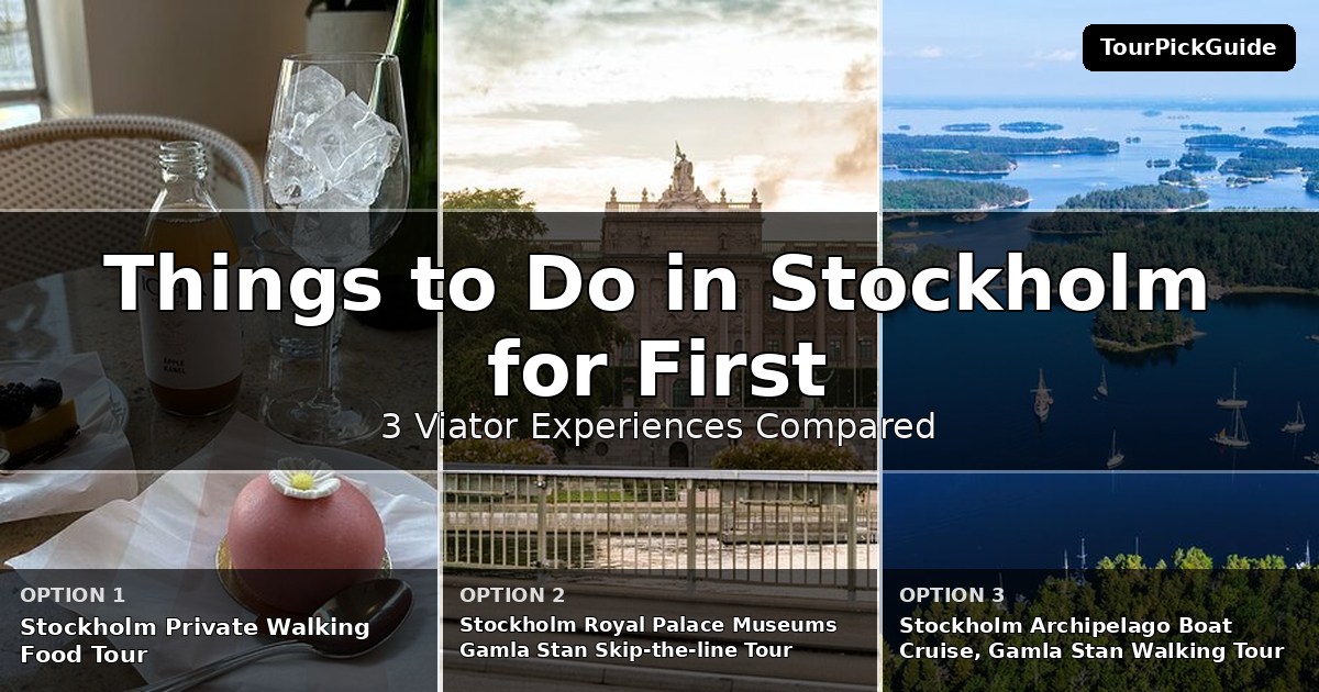 things to do in Stockholm for first time visitors – three Viator experiences compared