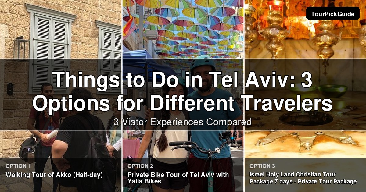 things to do in Tel Aviv – three Viator experiences compared