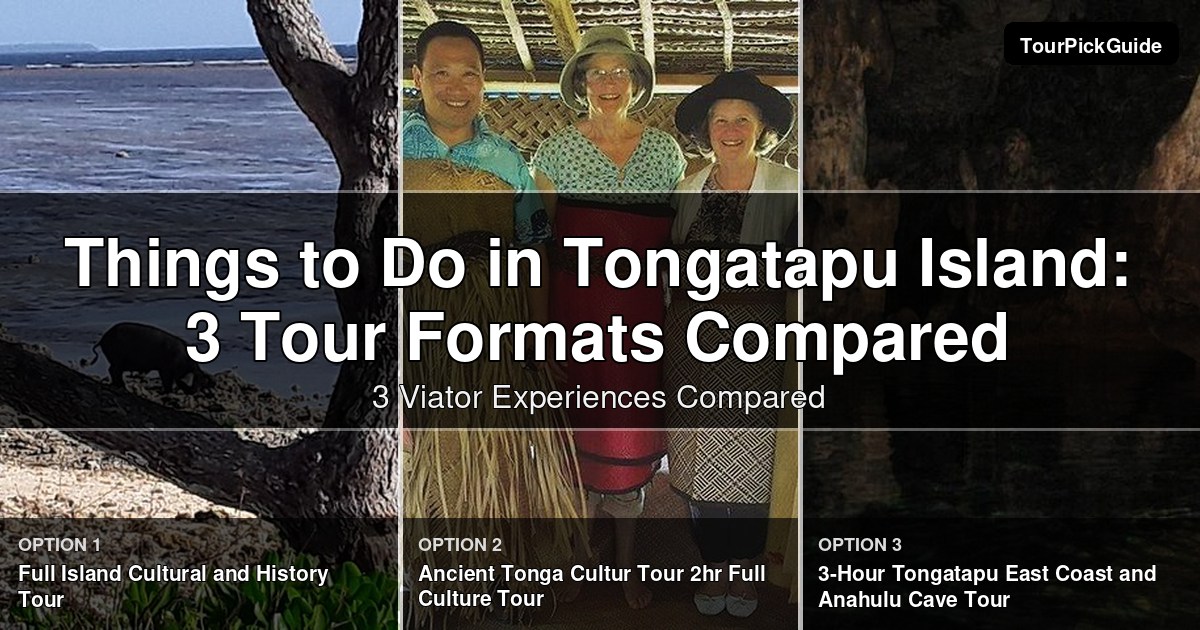 things to do in Tongatapu Island – three Viator experiences compared