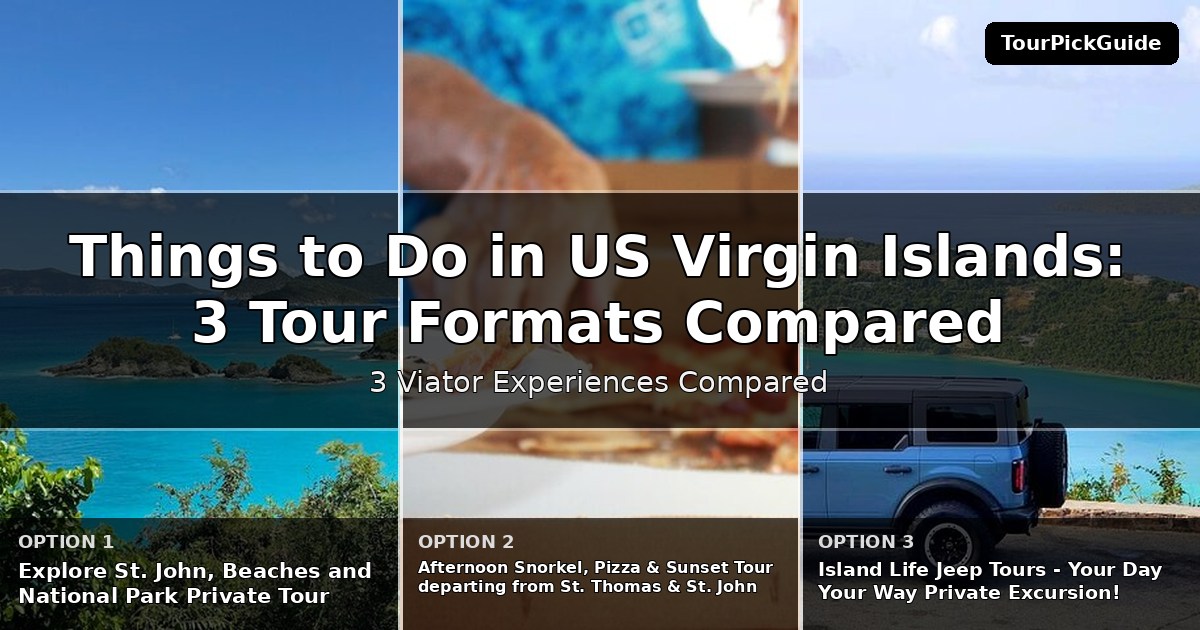 things to do in US Virgin Islands – three Viator experiences compared