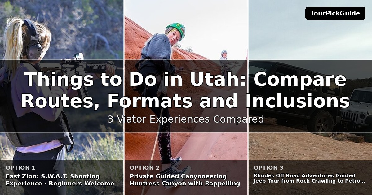 things to do in Utah – three Viator experiences compared